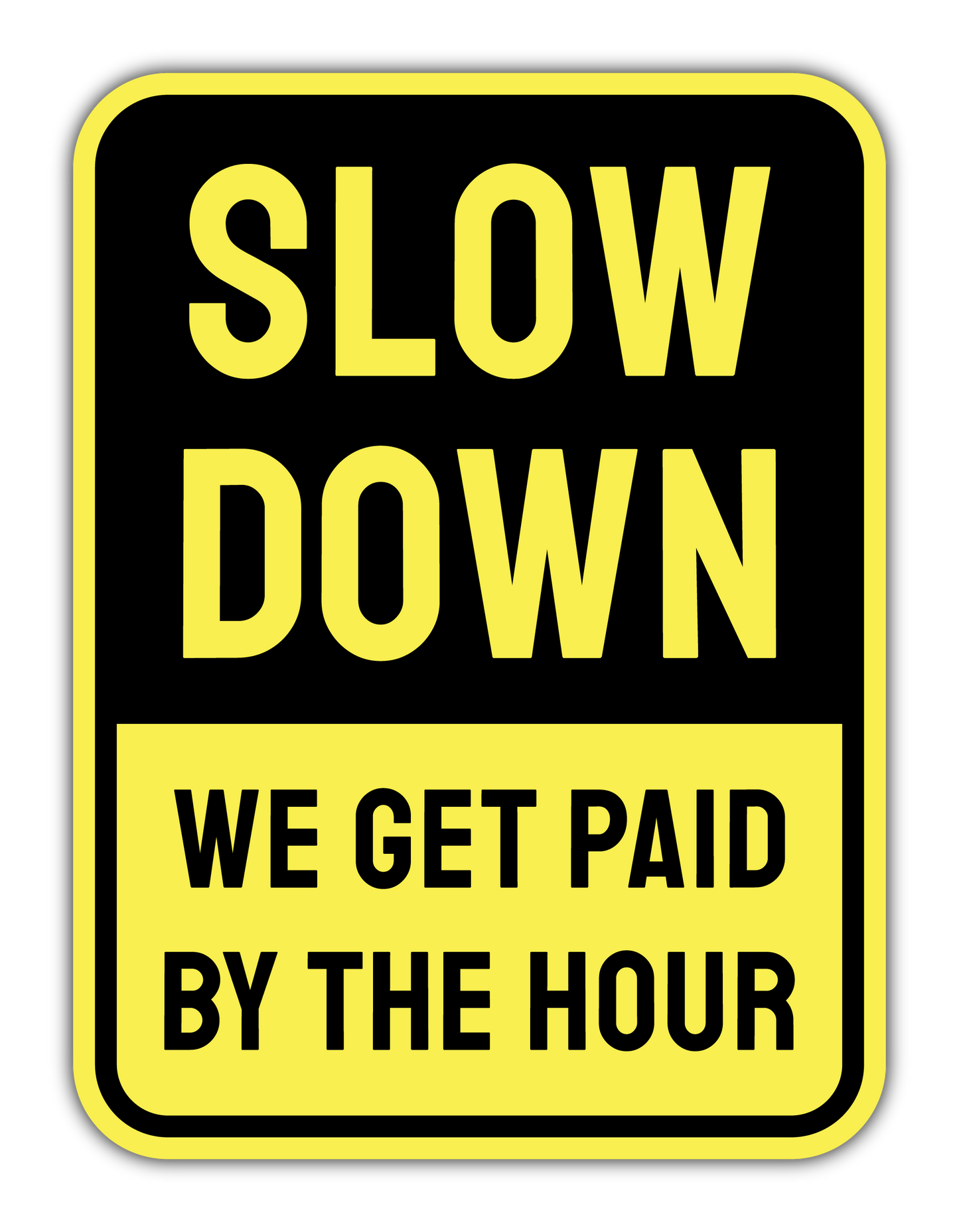PAID BY THE HOUR