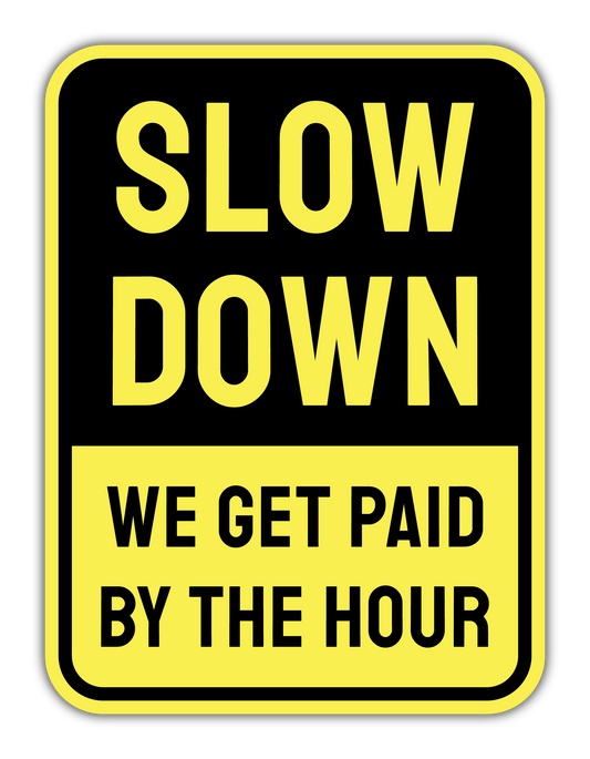 PAID BY THE HOUR
